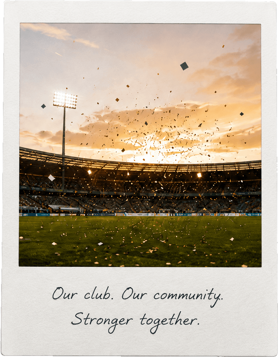Polaroid of a stadium at sunset: our club, our community, stronger together